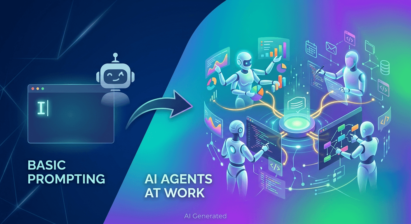 Are you still just prompting AI, or are you putting AI Agents to work? Are you still just prompting AI, or are you putting AI Agents to work?